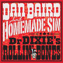 DR. Dixies Rollin' Bones - Dan Baird & Homemade Sin