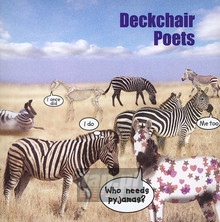 Who Needs Pyjamas - Deckchair Poets