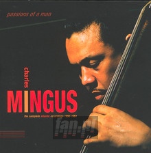 Passions Of A Man: The Complete Atlantic Recordings - Charles Mingus