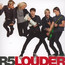 Louder - R5