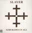 God Hates Us All - Slayer