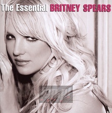 Essential Britney Spears - Britney Spears