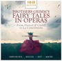 Brothers Grimm Fairy Tales In Opera - Karajan / Fricsay / Anders / Schwarzkopf
