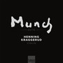Edvard Munch Suite With Henning Kraggerud - Kraggerud / Firsova / Hakim / Kahane / Kernis / Kleiberg / Kov