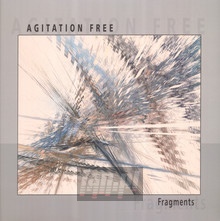 Fragments - Agitation Free