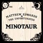 Minotaur B/W Bad Blood - Matthew Edwards  & The Unfortunates