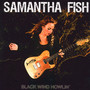 Black Wind Howlin' - Samantha Fish