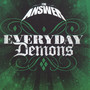 Everyday Demons - Answer