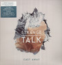 Cast Away - Strange Talk