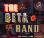 Regal Years 1997-2004 - The Beta Band 