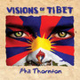 Visions Of Tibet - Phil Thornton