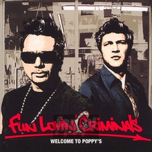 Welcome To Poppy's - Fun Lovin' Criminals