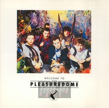 Welcome To The Pleasuredome - Frankie Goes To Hollywood