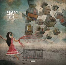 Utopia - Stefan Aeby Trio 
