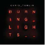 Burning Lights DLX T - Chris Tomlin