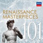 101 Renaissance Masterpie - V/A