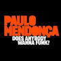 Does Anybody Wanna Funk - Paulo Mendonca