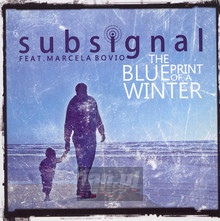 Blueprint Of A Winter - Subsignal - bigger Blueprint Of A Winter - Subsignal