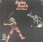 First Base - Babe Ruth