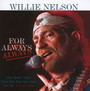For Always - Willie Nelson