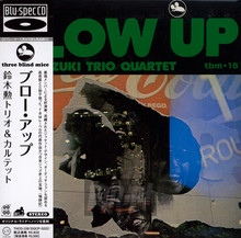 Blow Up - Isao Suzuki Trio & Quartet