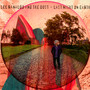 Last Night On Earth - Lee Ranaldo  & The Dust