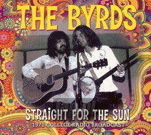 Straight For The Sun - The Byrds