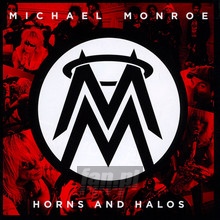Horns & Halos - Michael Monroe