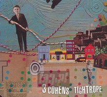 Tightrope - 3 Cohens