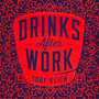 Drinks After Work - Toby Keith