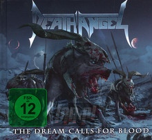 The Dream Calls For Blood - Death Angel