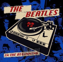 In The Beginning -Blue - The Beatles