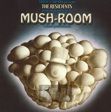 Mush-Room - The Residents