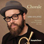 Chorale - Kirk Knuffke