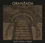 Once Upon A Train - Oranada