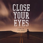 Line In The Sand - Close Your Eyes