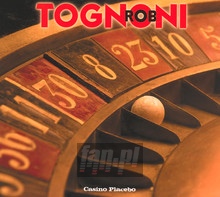 Casino Placebo - Rob Tognoni