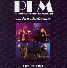 Live In Roma - Premiata Forneria Marconi   