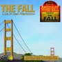 Live In San Francisco - The Fall