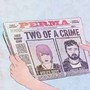 Two Of A Crime - Perma