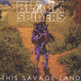 This Savage Land - Black Spiders