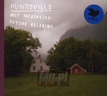 Past Increasing Future Receding - Huntsville