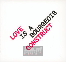 Love Is A Bourgeois Construct - Pet Shop Boys