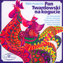 Pan Twardowski Na Kogucie - Bajka   