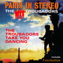 Paris In Stereo & The Troubadors Take You Dancing - Troubadors