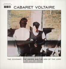 Covenant The Sword - Cabaret Voltaire - bigger Covenant The Sword - Cabaret Voltaire