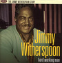Hard Working Man - Jimmy Witherspoon