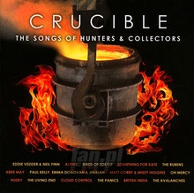 Crucible - Songs Of Hunters & Collectors - Tribute to Hunters & Collecto