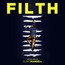 Filth: Original Music From The Motion Picture - Clint Mansell