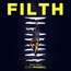 Filth: Original Music From The Motion Picture - Clint Mansell Filth: Original Music From The Motion Picture - Clint Mansell